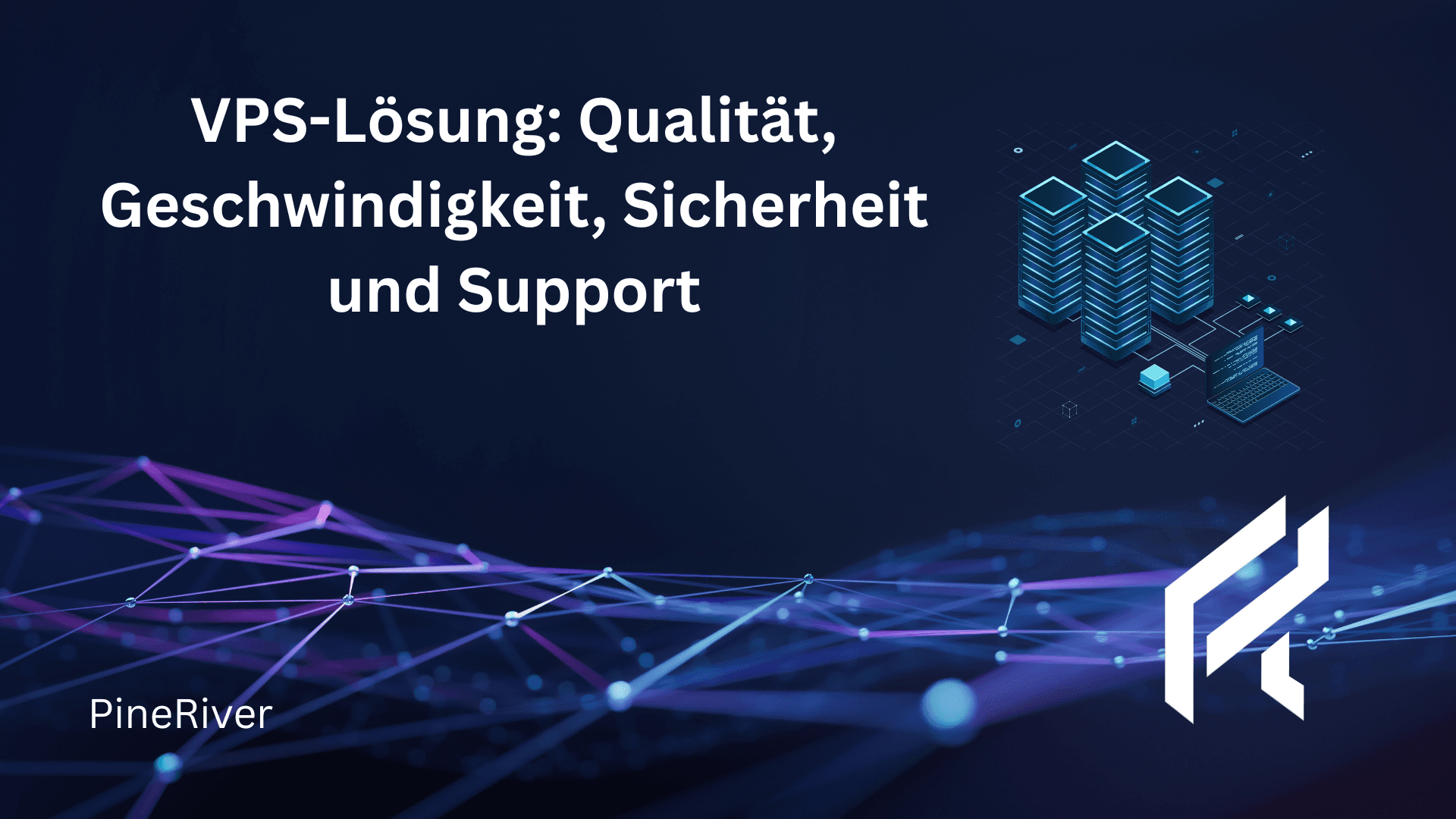 Neue professionelle VPS-Lösung: Qualität, Geschwindigkeit, Sicherheit und Support